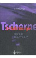 Tscherne Unfallchirurgie: Kopf Und Karperhahlen