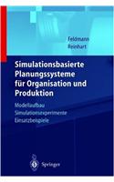 Simulationsbasierte Planungssysteme Fur Organisation Und Produktion
