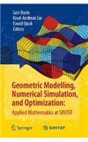 Geometric Modelling, Numerical Simulation, and Optimization: