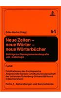 Neue Zeiten - Neue Woerter - Neue Woerterbuecher
