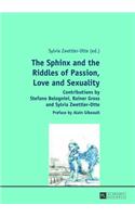 Sphinx and the Riddles of Passion, Love and Sexuality