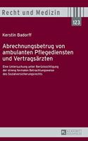 Abrechnungsbetrug von ambulanten Pflegediensten und Vertragsaerzten