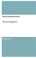 Was ist Religion?