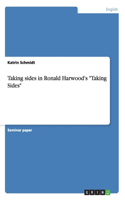 Taking sides in Ronald Harwood's 