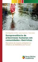 Soroprevalência de arboviroses humanas em comunidades ribeirinhas
