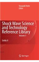 Shock Wave Science and Technology Reference Library, Vol. 3