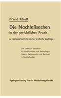 Die Nachlaßsachen in Der Gerichtlichen Praxis