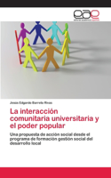 La interacción comunitaria universitaria y el poder popular