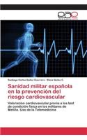 Sanidad militar española en la prevención del riesgo cardiovascular