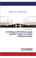 A Critique of Critical Legal Studies' Claim of Legal Indeterminacy