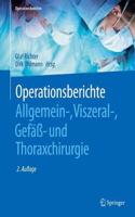Operationsberichte Allgemein-, Viszeral-, Gefäß- Und Thoraxchirurgie