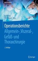 Operationsberichte Allgemein-, Viszeral-, Gefäß- Und Thoraxchirurgie