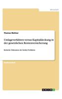 Umlageverfahren versus Kapitaldeckung in der gesetzlichen Rentenversicherung: Kritische Diskussion der beiden Verfahren