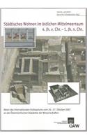 Stadtisches Wohnen Im Ostlichen Mittelmeerraum 4. Jh. V. Chr. - 1.Jh. N. Chr.
