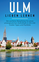 Ulm lieben lernen