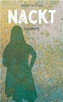 Nackt: Gedichte