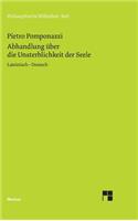 Abhandlung über die Unsterblichkeit der Seele / Tractatus de immortalitate animae