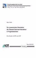 Zur Numerischen Simulation Der Olstrahl-Zahnrad-Interaktion in Flugtriebwerken: Eine Studie Mit Sph Und Vof