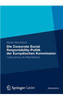 Die Corporate Social Responsibility-Politik Der Europäischen Kommission: Lobbyismus ALS Machtfaktor