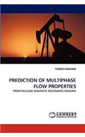 Prediction of Multiphase Flow Properties
