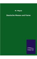 Deutsche Moose und Farne: (German)