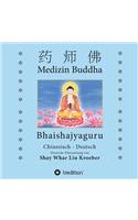 Medizin Buddha: Bhaishajyaguru