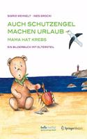 Auch Schutzengel Machen Urlaub