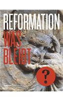 Reformation 2017 - Eine Bilanz