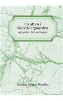 En Aften I Skovridergaarden Og Andre Fortaellinger