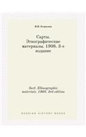 Sart. Ethnographic materials. 1908. 3rd edition