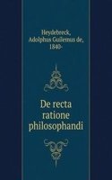 De recta ratione philosophandi