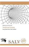 Technical Ecstasy