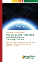 Proposta de uma Metodologia para Divulgação da Tecnologia Nuclear
