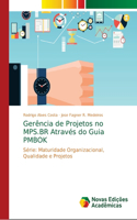 Gerência de Projetos no MPS.BR Através do Guia PMBOK