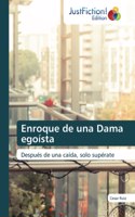Enroque de una Dama egoísta