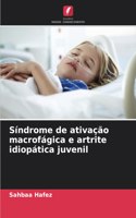 Síndrome de ativação macrofágica e artrite idiopática juvenil