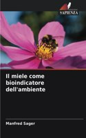 Il miele come bioindicatore dell'ambiente