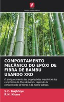 Comportamento Mecânico Do Epóxi de Fibra de Bambu Usando Xrd