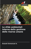 sfide ambientali interne della gestione delle risorse umane