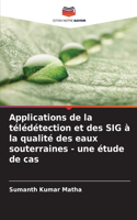 Applications de la télédétection et des SIG à la qualité des eaux souterraines - une étude de cas