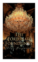 Fortunate Foundlings: Regency Romance Classic