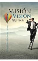 Mision y Vision: Emprendiendo Con Sentido y Rumbo