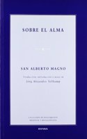 Sobre el alma (Coleccion de pensamiento medieval y renacentista) (Spanish Edition)