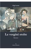 Le vergini stolte: Romanzo