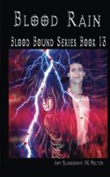 Blood Rain: Blood bound Series Book 13