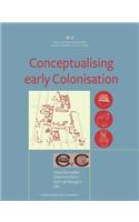 Conceptualising Early Colonisation