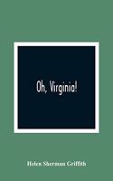 Oh, Virginia!