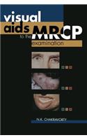 Visual AIDS to the MRCP Examination