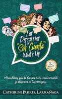 Las Discurrías y sus sin cuenta whats up