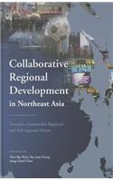 Collaborative Regional Development in Northeast Asia